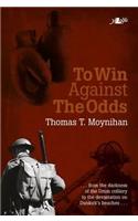 To Win Against the Odds