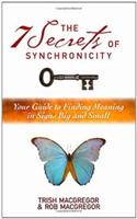 The 7 Secrets of Synchronicity