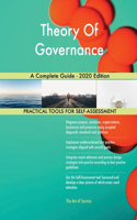 Theory Of Governance A Complete Guide - 2020 Edition