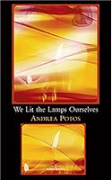 We Lit The Lamps Ourselves