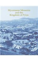 Mycenaean Messenia and the Kingdom of Pylos