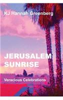 Jerusalem Sunrise: Veracious Celebrations