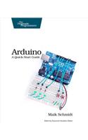 Arduino: A Quick-Start Guide