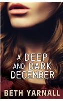 Deep and Dark December
