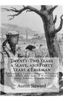 Twenty-Two Years a Slave, and Forty Years a Freeman