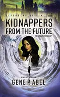 Kidnappers from the Future: Volume 2