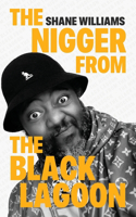 Nigger from The Black Lagoon