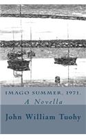 Imago summer, 1971.