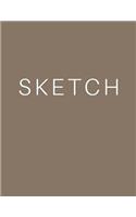 Sketch - Art Sketch Book / Notebook: (8 X 11) Blank Paper Sketchbook, 100 Pages, Durable Matte Cover: (8 X 11) Blank Paper Sketchbook, 100 Pages, Durable Matte Cover