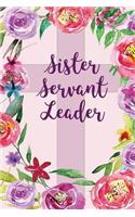 Sister, Servant, Leader