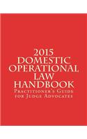 2015 Domestic Operational Law Handbook