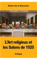 L'Art religieux et les Salons de 1920