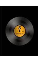 B: 8.5 x 11 Large Sketchbook Journal, Initial "B" Monogram Vinyl LP, Black Cover, Blank Book for Sketching, Doodling, Writing (Notebook, Art Drawing Pa