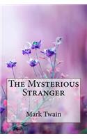 The Mysterious Stranger Mark Twain