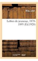 Lettres de Jeunesse, 1870-1893