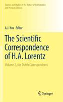 The Scientific Correspondence of H.A. Lorentz