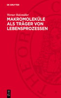Makromoleküle ALS Träger Von Lebensprozessen