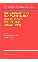 Phenomenological and Mathematical Modelling of Structural Instabilities