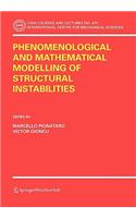 Phenomenological and Mathematical Modelling of Structural Instabilities