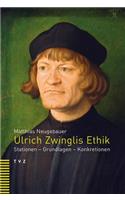 Ulrich Zwinglis Ethik