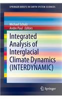 Integrated Analysis of Interglacial Climate Dynamics (Interdynamic)