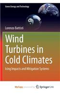 Wind Turbines in Cold Climates