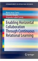 Enabling Horizontal Collaboration Through Continuous Relational Learning