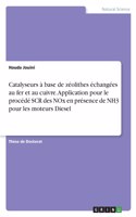 Catalyseurs à base de zéolithes échangées au fer et au cuivre. Application pour le procédé SCR des NOx en présence de NH3 pour les moteurs Diesel