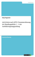 AdA-Schein nach AEVO. Zusammenfassung der Handlungsfelder 1 - 4 der Ausbildereignungsprüfung
