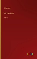 Her Own Fault