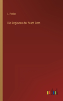 Die Regionen der Stadt Rom