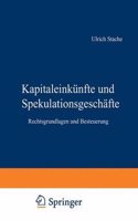 Kapitaleinkunfte und Spekulationsgeschafte