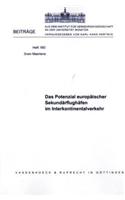 Das Potenzial Europaischer Sekundarflughafen Im Interkontinentalverkehr
