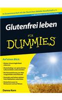 Glutenfrei leben fur Dummies