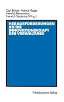 Herausforderungen an Die Innovationskraft Der Verwaltung