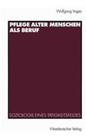Pflege alter Menschen als Beruf