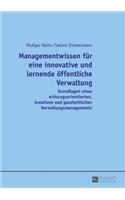 Managementwissen fuer eine innovative und lernende oeffentliche Verwaltung