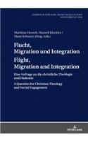 Flucht, Migration und Integration Flight, Migration and Integration