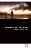 Chronicle of a Phantom