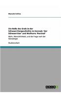 Die Rolle des Grals in der Schwanrittergeschichte in Konrads 'Der Schwanritter' und Wolframs 'Parzival': Mahr, Menschlichkeit, und die Frage nach der Genealogie(German)