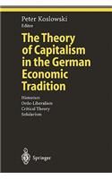 Theory of Capitalism in the German Economic Tradition