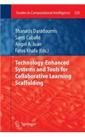 Technology-Enhanced Systems and Tools for Collaborative Learning Scaffolding