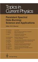 Persistent Spectral Hole-Burning: Science and Applications