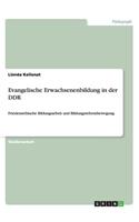 Evangelische Erwachsenenbildung in der DDR: Friedensethische Bildungsarbeit und Bildungsreformbewegung(German)