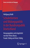 Schulreformen Und Bildungspolitik in Der Bundesrepublik Deutschland