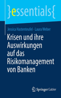 Krisen Und Ihre Auswirkungen Auf Das Risikomanagement Von Banken