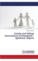 Family and Village Associations in Emeabiam - Igboland, Nigeria