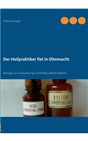 Heilpraktiker fiel in Ohnmacht