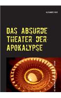Das absurde Theater der Apokalypse: Des Wahnsinns goldene Pforten 1 "Elysium"(German)