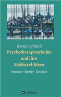 Psychotherapieschulen und ihre Schlüssel-Ideen